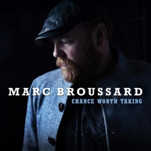 Marc Broussard - Chance Worth Taking  CD