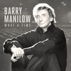 Barry Manilow - What A Time  2LP