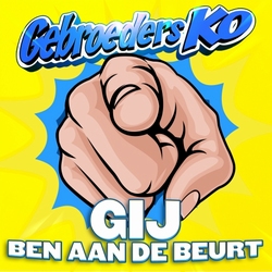 Gebroeders Ko - Gij Ben Aan De Beurt  CD-Single