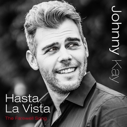 Johnny Kay - Hasta la vista (The Farewell Song)  CD-Single