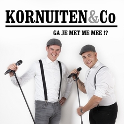 Kornuiten & Co - Ga Je Met Me Mee!?  CD-Single