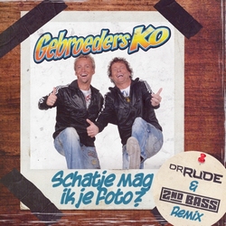 Gebroeders Ko - Schatje Mag Ik Je Foto (Dr. Rude & 2nd Bass   CD-Single