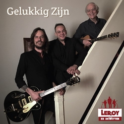 Leroy en DeWitten - Gelukkig zijn  CD-Single