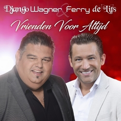 Django Wagner & Ferry de Lits - Vrienden Voor Altijd  CD-Single