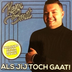 Kevin Smit - Als jij toch gaat  2Tr. CD Single
