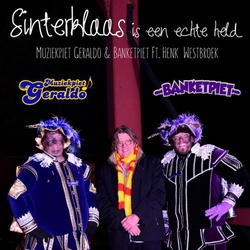 Geraldo & Banketpiet ft. H. Westbroek - Sinterklaas een ....  CD-Single