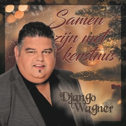Django Wagner - Samen Zijn Met Kerstmis CD-Single