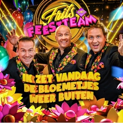 Frits & Feestteam - Ik Zet Vandaag De Bloemetjes Weer Buiten  CD-Single