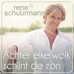 Rene Schuurmans - Achter Elke Wolk Schijnt De Zon  CD-Single