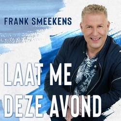 Frank Smeekens - Laat Me Deze Avond  CD-Single
