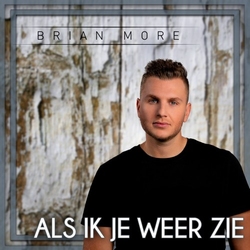 Brian More - Als Ik Je Weer Zie  CD-Single