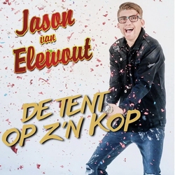 Jason van Elewout - De tent op z'n kop  CD-Single