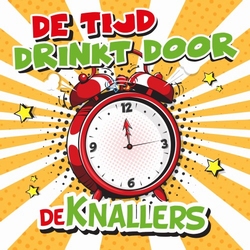 De Knallers - De Tijd Drinkt Door  CD-Single