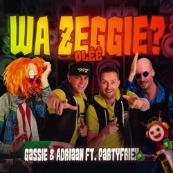 Gassie & Adriaan ft. PartyfrieX - Wa Zeggie? (Oléé)  CD-Single