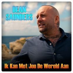 Dean Saunders - Ik Kan Met Jou De Wereld Aan  CD-Single