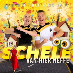 Schorre Chef & MC Vals - Die Schele Van Hier Neffe  CD-Single