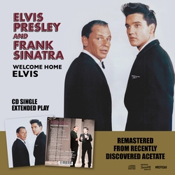 Elvis Presley & Frank Sinatra - Welcome Home Elvis   CD-Single