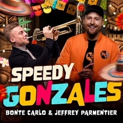 Bonte Carlo & Jeffrey Parmentier - Speedy Gonzales  CD-Single