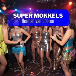 Herman van Dooren - Super Mokkels  CD-Single
