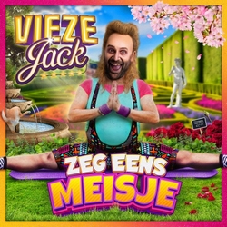Vieze Jack - Zeg Eens Meisje  CD-Single