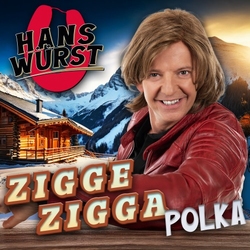 Hans Würst - Zigge Zagge Polka  CD-Single