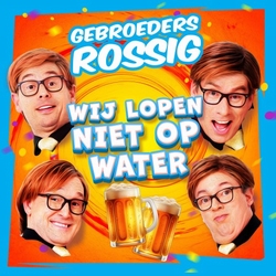 Gebroeders Rossig - Wij Lopen Niet Op Water  CD-Single