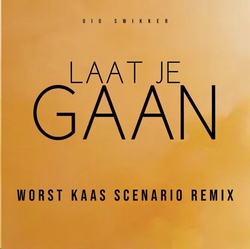 Gio Swikker - Laat je gaan (Worst Kaas Scenario)  CD-Single