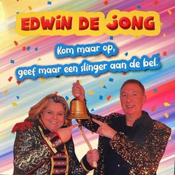 Edwin de Jong - Kom Maar Op, Geef Maar Een Slinger Aan De Be  CD-Single