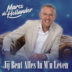 Marco de Hollander - Jij Bent Alles In M'n Leven  CD-Single