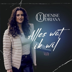 Denise Driana - Alles Wat Je Wil  CD-Single