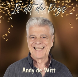 Andy de Witt - Is Dit De Prijs  CD-Single