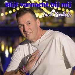 Jack Kunkels - Blijf vannacht bij mij  CD-Single