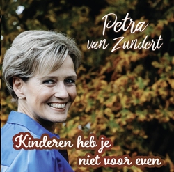Petra van Zundert - Kinderen Heb Je Niet Voor Even  CD-Single