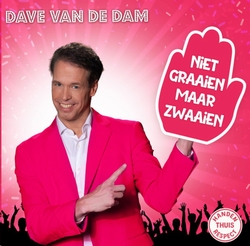 Dave van de Dam - Niet Graaien, maar Zwaaien CD-Single