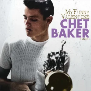 Chet Baker - Sings! My Funny Valentine (coloured)  LP