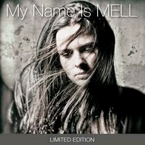 Mell - My name is MELL (exclusieve & limited editie)   4 Track EP