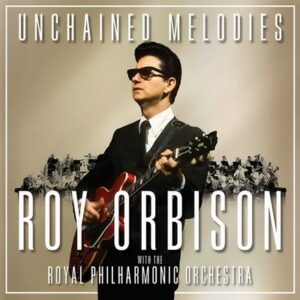 Roy Orbison & the Royal Philharmonic - Unchained Melodies  CD