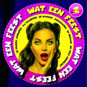 Wat Een Feest! Deel 2  CD