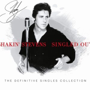 Shakin Stevens - Singled Out The Definitive Single Coll.  CD3