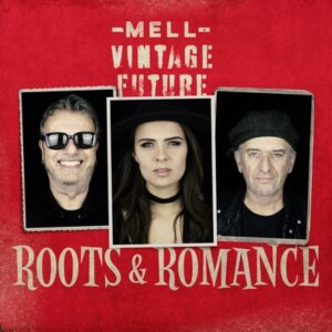 Mell & Vintage Future - Roots & Romance   CD