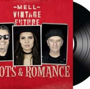 Mell & Vintage Future - Roots & Romance   LP
