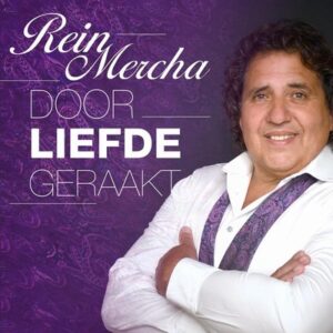Rein Mercha - Door Liefde Geraakt  CD