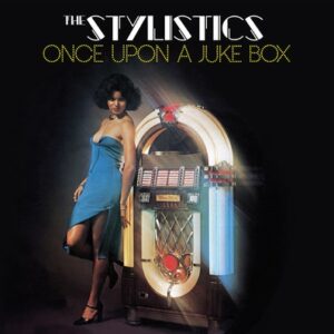 The Stylistics - Once Upon A Juke Box (Ltd.)  CD