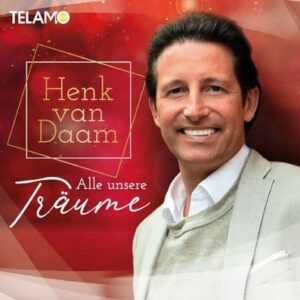 Henk Van Daam - Alle unsere Traume  CD