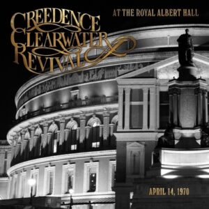 Creedence Clearwater Revival - At The Royal Albert Hall   CD