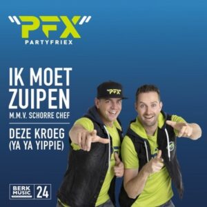 PartyfrieX - Ik Moet Zuipen / Deze Kroeg (Ya Ya Yippie) 7''Single