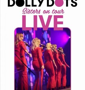 Dolly Dots - Sisters On Tour Live 2022  DVD
