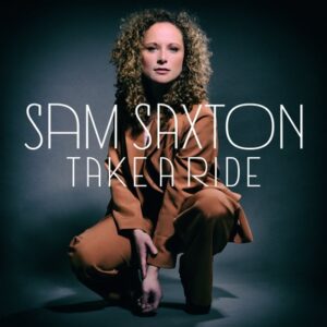 Sam Saxton - Take A Ride   CD