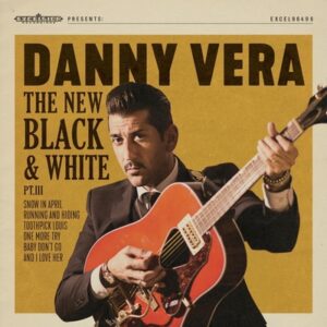 Danny Vera - New Black & White Pt.III  CD