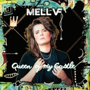 Mell VF- Queen Of My Castle  CD